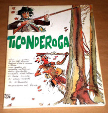 Pratt - Oesterheld "TICONDEROGA" Il gatto & la volpe edizioni   Prima ediz. 1981