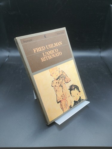 Amico ritrovato uhlman - l'amico, ritrovato.