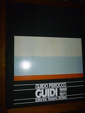 GUIDO PEROCCO GUIDI 1940 - 1971 Editrice Tevere Roma 1971 arte illustrato 