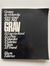 Groupe de recherche d'art visuel 1960-1968 GRAV H. Garcia Rossi, J. Le Parc...