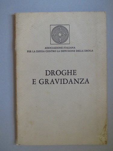 Droghe gravidanza - e,