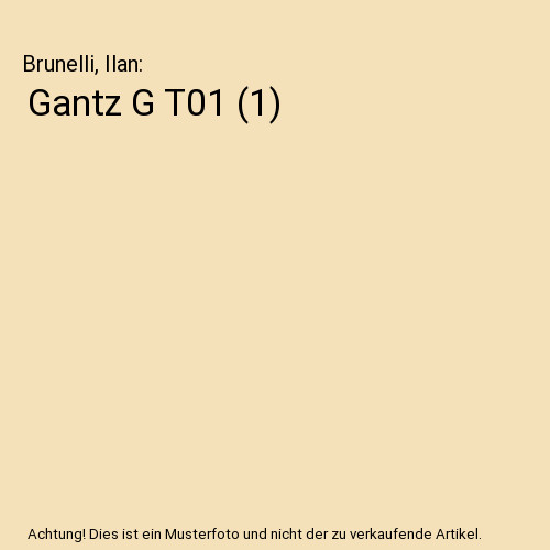 Gantz t01 brunelli - gantz, g