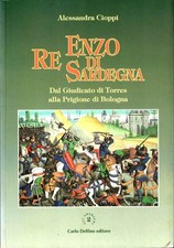 Alessandra Cioppi - Enzo re di Sardegna - Delfino 1995