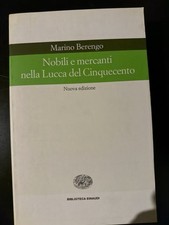 Nobili e mercanti nella Lucca