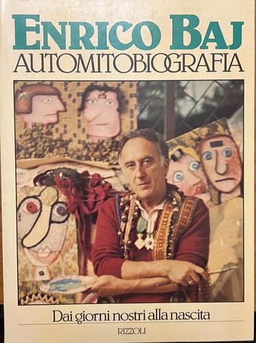Baj enrico automitobiografia - baj,
