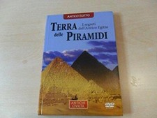 Terra delle piramidi. I segreti dell'antico Egitto [Hardcover]