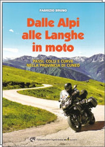 Dalle alpi alle - langhe, moto