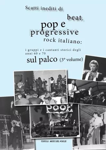 Scatti inediti beat pop prog