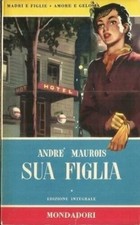 SUA FIGLIA - André Maurois