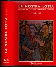 LA NOSTRA LOTTA 1943 - 1945