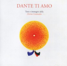 Dante ti amo. Testo e immagini