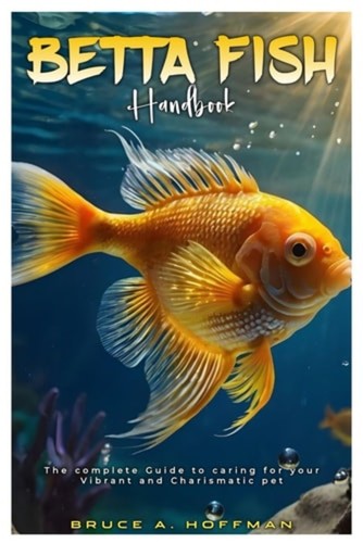 Betta fish handbook the - handbook,