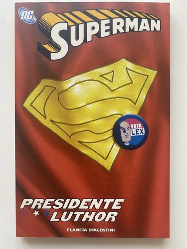 Superman presidente luthor - superman,
