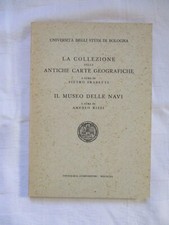 LA COLLEZIONE DELLE ANTICHE CARTE GEOGRAFICHE - IL MUSEO DELLE NAVI