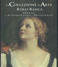 LA COLLEZIONE D'ARTE ROLO