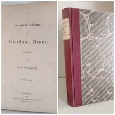 1888 Giordano Bruno Le opere italiane ristampate da Paolo De Lagarde Volume 1