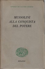 Dorso, Guido..BENITO MUSSOLINI
