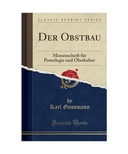 Der Obstbau: Monatsschrift