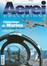 AEREI COLLEZIONE L'AVIAZIONE DI MARINA UN VOLO LUNGO 90 ANNI DUEGIEDITRICE