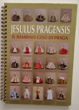 Jesulus pragensis Il bambino Gesù di Praga(vestitini) 2008 Aventinum Praga