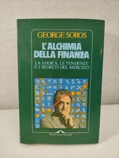 George Soros L'alchimia Della