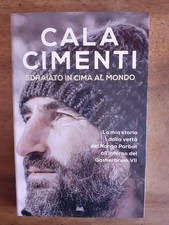 CALA CIMENTI - SDRAIATO IN CIMA AL MONDO - NANGA PARBAT - ALPINISMO MONTAGNA