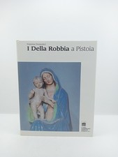 I Della Robbia a Pistoia -