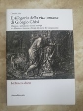 SALSI - L'ALLEGORIA DELLA VITA UMANA DI GIORGIO GHISI BIBLIOTECA D'ARTE 2023(OO)