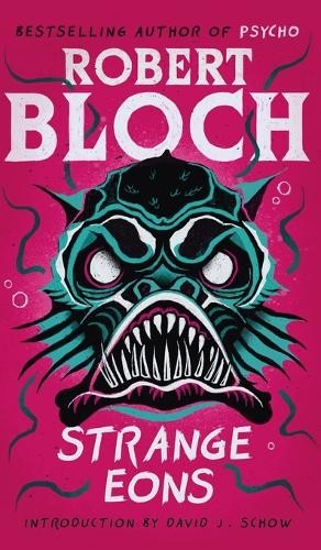 Robert bloch strange eons - strange,
