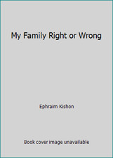 My Family Right or Wrong by