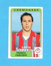 PANINI CALCIATORI 1984-85-Figurina n. 93- PANCHERI -CREMONESE-NEW VELINA