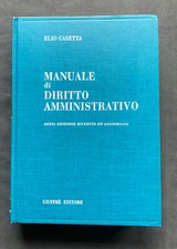 Elio Casetta MANUALE DI DIRITTO AMMINISTRATIVO Giuffrè Editore 1984 VI edizione