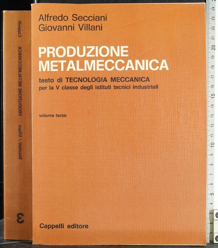 Produzione metalmeccanica vol - produzione, metalmeccanica.