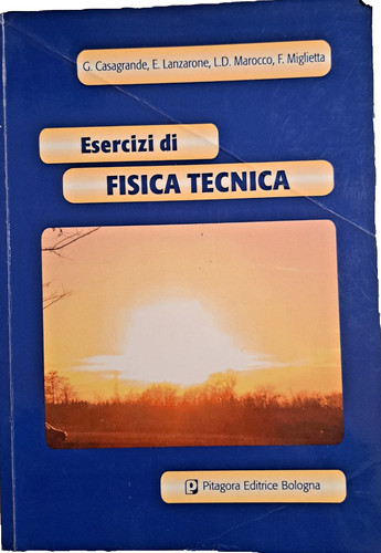 Esercizi fisica tecnica - fisica,