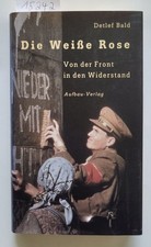 Die Weiße Rose : (Neubuch) 