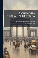 Monumenta germaniae historica - monumenta,
