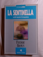 Fredric Brown. La Sentinella E
