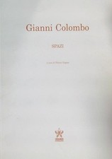 GIANNI COLOMBO SPAZI FAGONE  VITTORIO FONDAZIONE STELLINE 1999  BROSSURA