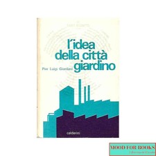 Pier Luigi Giordani - L'idea della città giardino* - Calderini, 1972