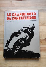 Le grandi moto da competizione - Peter Carrick - Mondadori 1970
