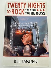 Twenty Nights To Rock Touring With The Boss Bill Tangen 2005 Springsteen HC Rare
