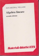 Accascina - Villani, Algebra Lineare - seconda edizione, ETS Pisa 1992