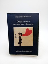 Questa Non È Una Canzone D' Amore - Robecchi SELLERIO