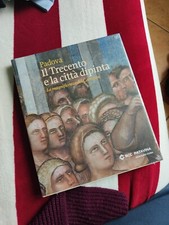 Padova: il Trecento e la città dipinta. La magnificenza dei Carraresi