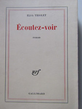 Ecoutez-voir / Elsa Triolet /