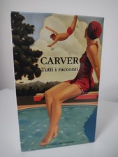 Tutti i racconti - Carver Raymond