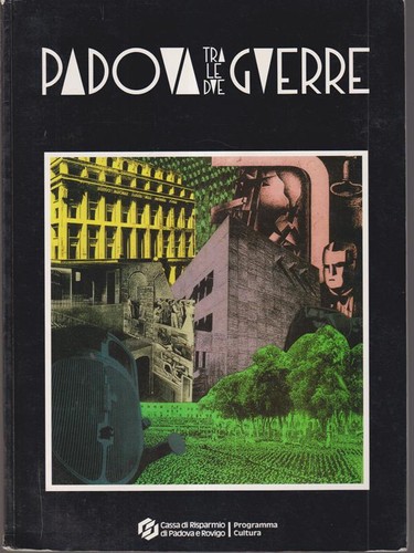 Padova tra due guerre - le,