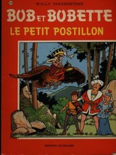 BOB ET BOBETTE: LE PETIT POSTILLON FUMETTI WILLY VANDERSTEEN EDITIONS STANDAARD
