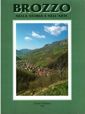 Carlo Sabatti - BROZZO NELLA STORIA E NELL'ARTE - Arti Grafiche Bresciane 1995