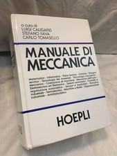MANUALE DI MECCANICA HOEPLI di LUIGI CALIGARIS,STEFANO FAVA,CARLO TOMASELLO